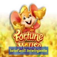 lotofacil inteligente